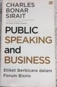 Public speaking and business:etiket berbicara dalam forum bisnis
