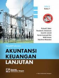AKUNTANSI KEUANGAN LANJUTAN: PERSEPEKTIF INDONESIA (Buku 1)