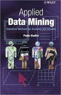 APPLIED DATA MINING : Stastistical Methods for Business and Industry