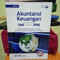 Akuntansi Keuangan Berdasarkan SAK Berbaisis IFRS (Buku 1)