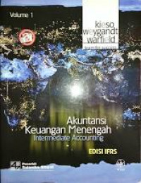 Akuntansi Keuangan Menengah= Intermediate Accounting edisi IFRS (Vol.1)