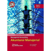 Akuntansi Manajerial = managerial Accounting (jilid 1)