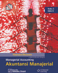 Akuntansi Manajerial = Managerial Accounting (jilid 2)