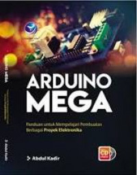 Arduino Mega: Panduan Untuk mempelajar5i Berbagai Proyek Elektronika