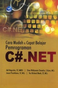 Cara Mudah dan Cepat Belajar Pemrograman C#.NET