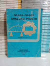 DASAR-DASAR  EVALUASI PROYEK