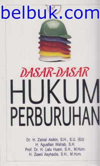Dasar-dasar Hukum Perburuhan