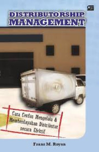 Distributorship Management: Cara cerdas mengelola & memberdayakan distributor secara efektif