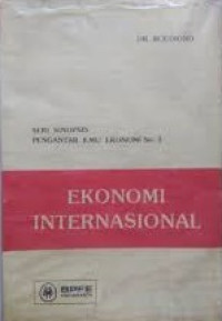 Ekonomi Internasional: Seri sinopsis Pengantar Ilmu Ekonomi No.3