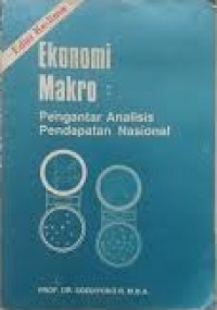Ekonomi Makro: Pengantar Analisis Pendapatan Nasional