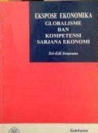 Ekspose Ekonomika Globalisme dan Kompetensi Sarjana Ekonomi