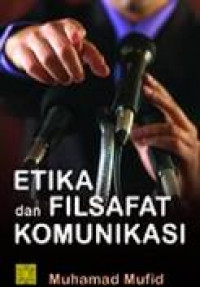 Etika dan Filsafat Komunikasi