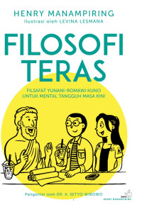 Filosofi Teras : Filsafat Yunani - Romawi Kuno Untuk Mental Tangguh Masa Kini