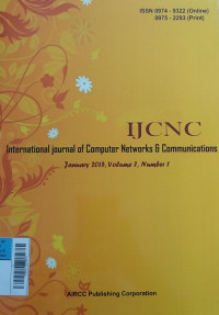 International journal of Computer Networks & Communications January 2015, Volume 7, Number 1