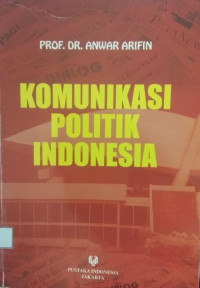 Komunikasi politik indonesia