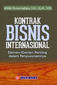 Kontak Bisnis Internasional:Elemen Elemenn Penting dalam Penyusunannya