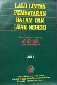 Lalu Lintas Pembyaran Dalam dan Luar Negeri (Jilid 1)
