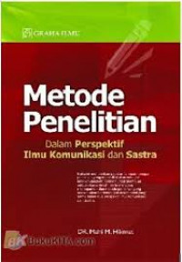 METODE PENELITIAN DALAM PERSPEKTIF ILMU KOMUNIKASI DAN SASTRA