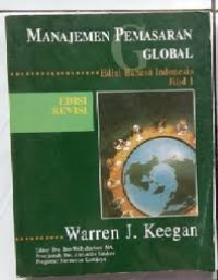 Manajemen Pemasaran Global (Edisi Bahasa Indonesia Jil 1) REVISI