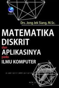 Matematika Diskrit dan Aplikasinya pada Ilmu Komputer