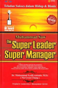 Muhammad Saw: the super leader super manager