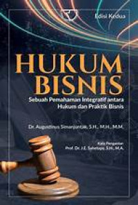 Image of Hukum Bisnis: sebuah pemahaman integratif antara hukum dan praktik bisnis