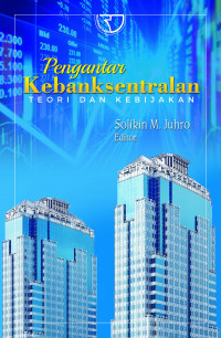 Pengantar Kebanksentralan:Teori dan Kebijakan