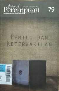 Jurnal Perempuan  : Pemilu dan Keterwakilan Nov2013 Vol.18/No.4
