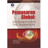 Pemasaran Global : Internasional dan Internetisasi