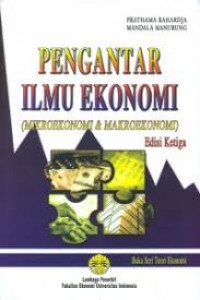Pengantar Ilmu Ekonomi (mikroekonomi dan makroekonomi)