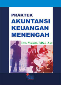 Praktek Akuntansi Keuangan Menengah