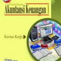 Praktikum Akuntansi Keuangan 1 Buku 2: Kertas Kerja