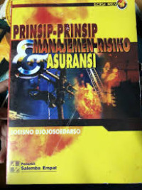 Prinsip-prinsip Manajemen Risiko & Asuransi