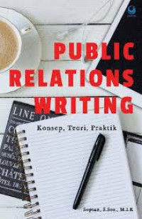 Public Relations Writing: Konsep Teori dan Praktek