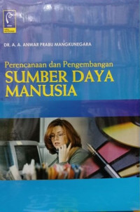 Perencanaan dan pengembangan sumber daya manusia