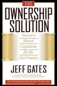 The Ownership Solution : Toward a Shared Capitalism for the 21st Century