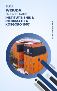 Buku Wisuda IBI Kosgoro 1957 Tahun ke Tahun