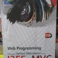 Web Programming: Membangun Aplikasi Web Handal Dengan J2EE dan MVC