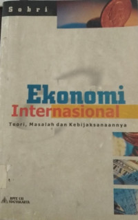 Ekonomi Internasional Teori, Masalah dan Kebijakannya