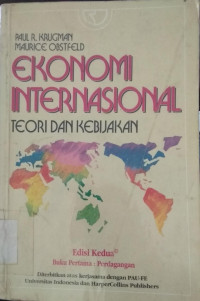 Ekonomi Internasional Teori dan Kebijakannya (Buku Pertama: Perdagangan)