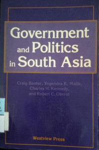 GOVERNMENT and POLITICS in SOUTH ASIA