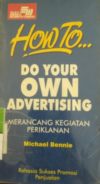How To Do Your Own advertising