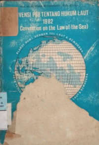 KONVENSI PBB TENTANG HUKUM LAUT 1982