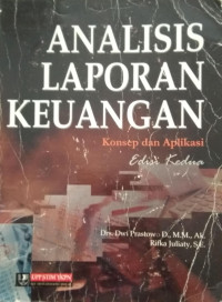 Analisis laporan Keuangan : Konsep dan Aplikasi