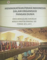 Meningkatkan Peran Indonesia dalam Organisasi Pangan Dunia