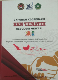 Laporan Koordinasi KKN tematik Revolusi Menrtal 2018