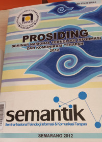 PROSIDING SEMINAR NASIONAL TEKNOLOGI INFORMASI DAN KOMUNIKASI TERAPAN 2012