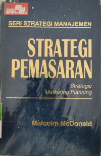 Strategi Pemasaran : Strategic Marketing Planning