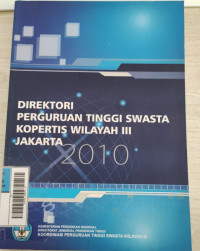 Direktori Perguruan Tinggi Swasta Kopertis Wilayah III Jakarta 2013