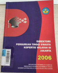 Direktori Perguruan Tinggi Sawasta Kopertis Wilayah III Jakarta 2006